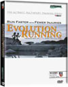 Evolution Running DVD  (Click to Buy)
